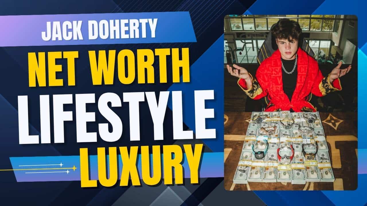 Jack Doherty Net Worth