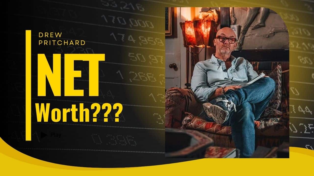 Drew Pritchard Net Worth
