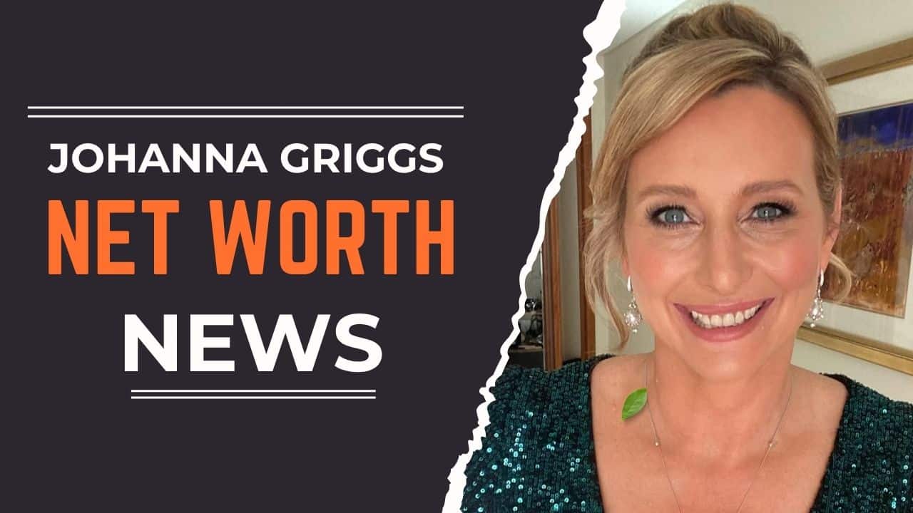 johanna griggs net worth