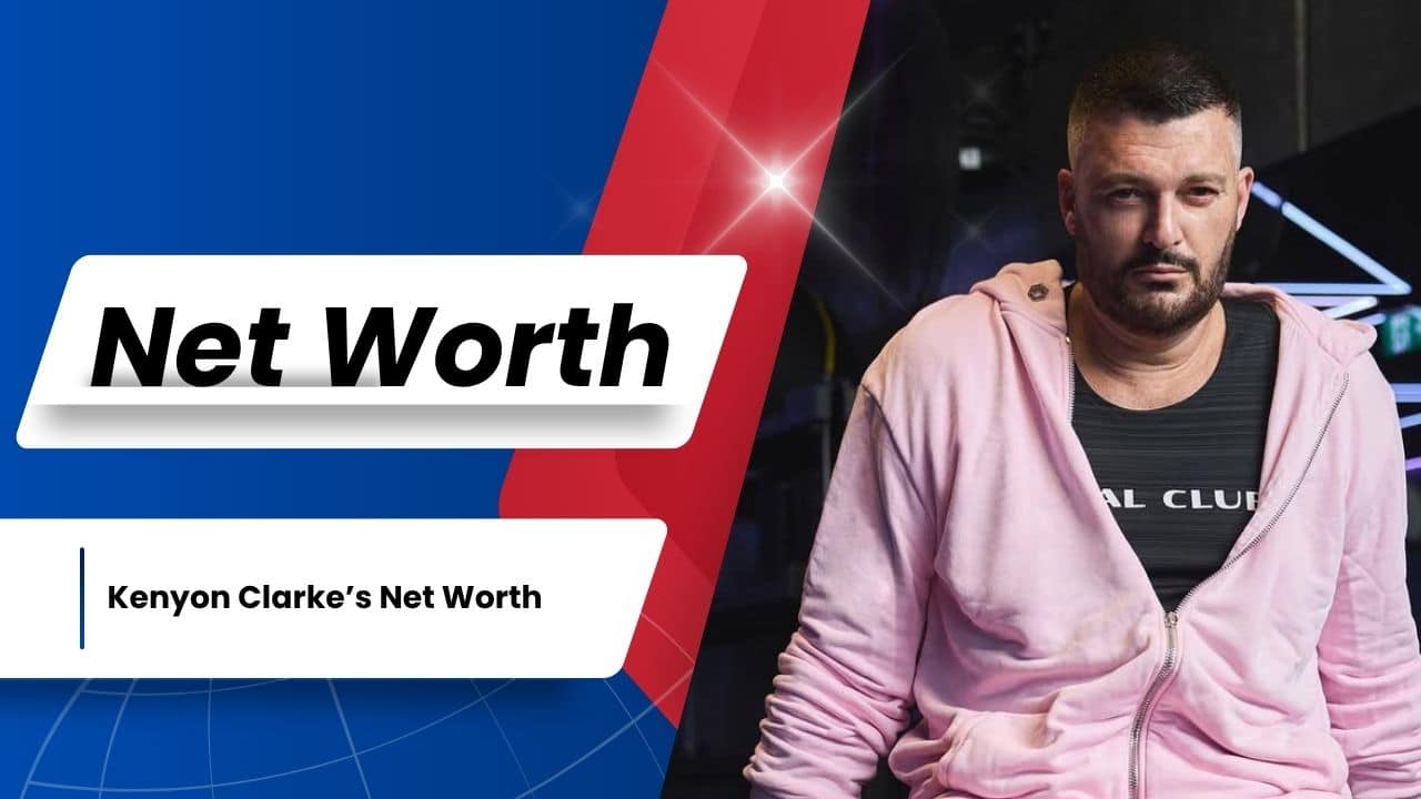 kenyon clarke net worth