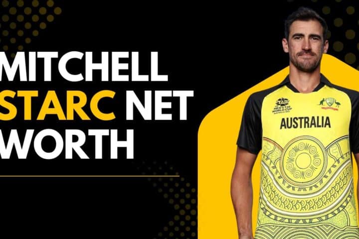 Mitchell Starc Net Worth