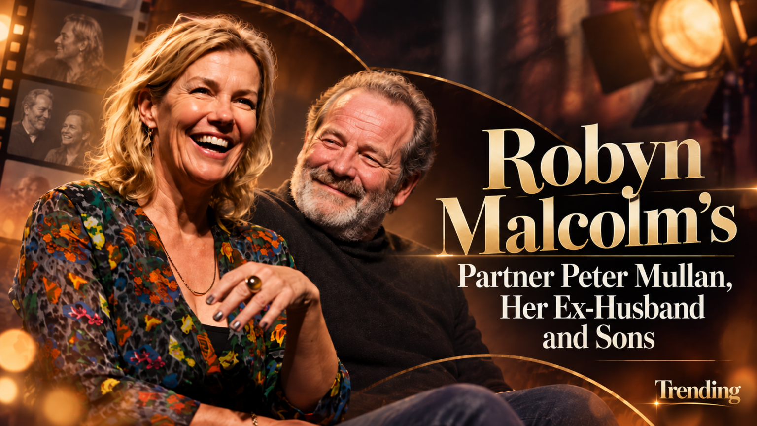 Robyn Malcolm’s partner Peter Mullan, her ex-husband and sons
