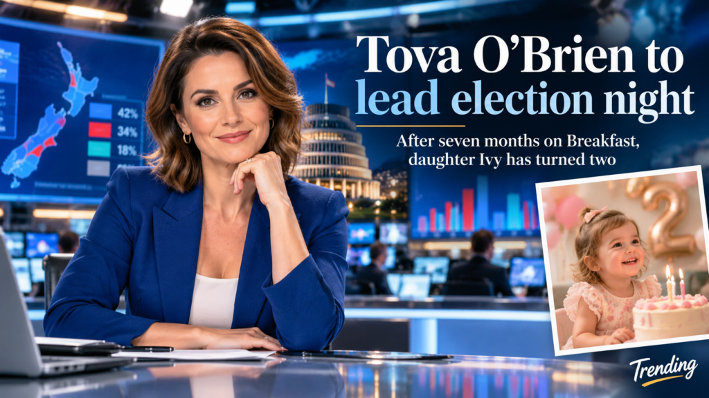 Tova O’Brien will lead election night after seven months on Breakfast, and her daughter Ivy has just turned two